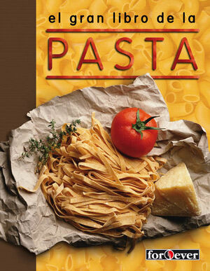 EL GRAN LIBRO DE LA PASTA