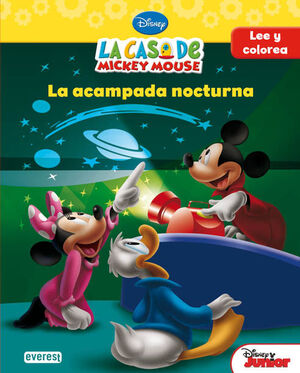 LA CASA DE MICKEY MOUSE. LA ACAMPADA NOCTURNA