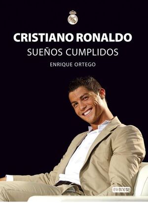 CRISTIANO RONALDO. SUEÑOS CUMPLIDOS