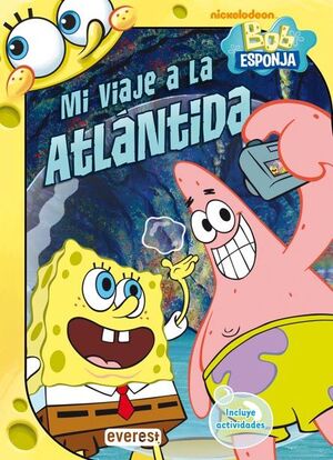 BOB ESPONJA. MI VIAJE A LA ATLÁNTIDA
