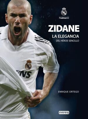 ZIDANE. LA ELEGANCIA DEL HÉROE SENCILLO