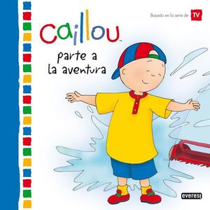 CAILLOU PARTE A LA AVENTURA