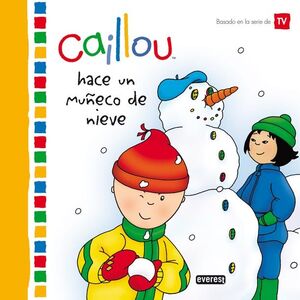 CAILLOU HACE UN MUÑECO DE NIEVE