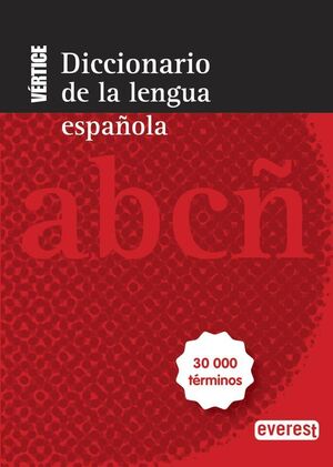 DICCIONARIO VÉRTICE DE LA LENGUA ESPAÑOLA