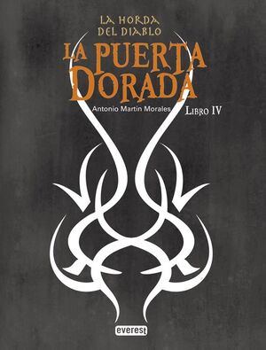 LA HORDA DEL DIABLO. LA PUERTA DORADA. LIBRO IV