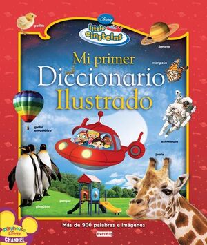 LITTLE EINSTEINS. MI PRIMER DICCIONARIO ILUSTRADO