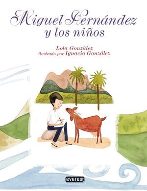 MIGUEL HERNÁNDEZ Y LOS NIÑOS