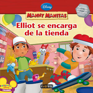 MANNY MANITAS. ELLIOT SE ENCARGA DE LA TIENDA
