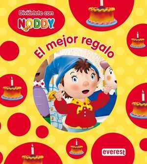 DIVIÉRTETE CON NODDY. EL MEJOR REGALO. LIBRO DE CARTÓN