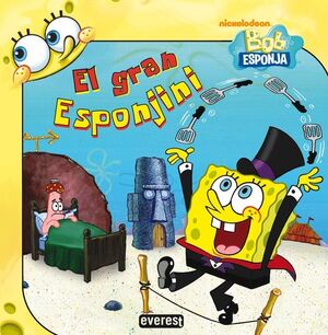 BOB ESPONJA. EL GRAN ESPONJINI