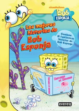 LAS MEJORES HISTORIAS DE BOB ESPONJA