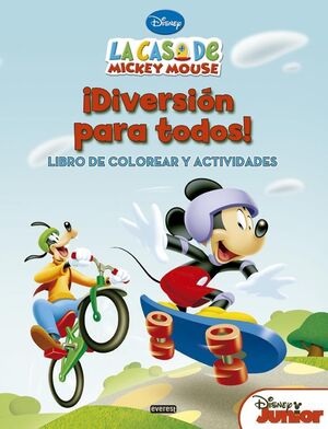 LA CASA DE MICKEY MOUSE. ¡DIVERSIÓN PARA TODOS! LIBRO DE COLOREAR Y ACTIVIDADES