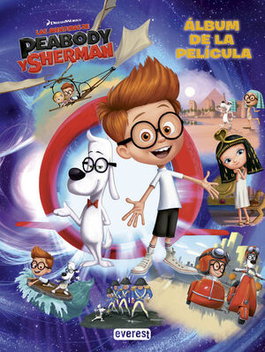 LAS AVENTURAS DE PEABODY Y SHERMAN. ÁLBUM DE LA PELÍCULA