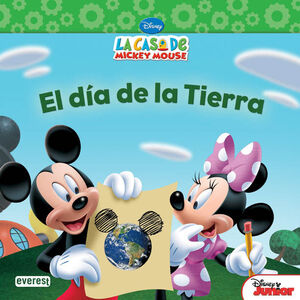 LA CASA DE MICKEY MOUSE. EL DÍA DE LA TIERRA