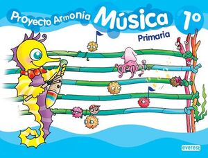 MÚSICA 1º PRIMARIA. PROYECTO ARMONÍA.