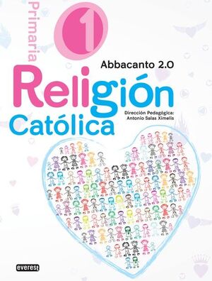 RELIGIÓN CATÓLICA. 1º EDUCACIÓN PRIMARIA. ABBACANTO 2.0