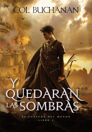 EL CORAZÓN DEL MUNDO Nº 02/03 Y QUEDARÁN LAS SOMBRAS