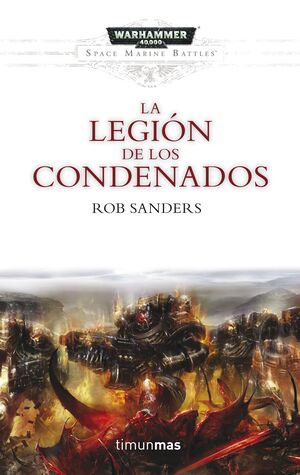 SPACE MARINE BATTLES Nº 04/04 LA LEGIÓN DE LOS CONDENADOS
