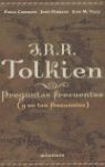 J. R. R. TOLKIEN. PREGUNTAS FRECUENTES (Y NO TAN FRECUENTES)