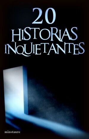 20 HISTORIAS INQUIETANTES