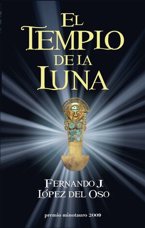 EL TEMPLO DE LA LUNA - PREMIO MINOTAURO 2009