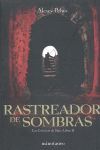 LAS CRÓNICAS DE SIALA Nº 02/03 RASTREADOR DE SOMBRAS