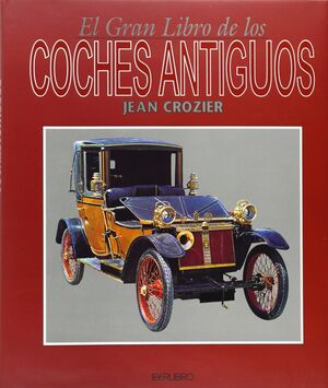 EL GRAN LIBRO DE LOS COCHES ANTIGUOS