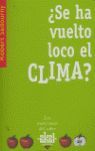 ¿SE HA VUELTO LOCO EL CLIMA?