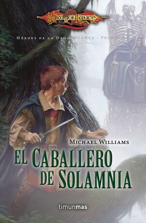 HÉROES DE LA DRAGONLANCE I Nº 03/03 EL CABALLERO DE SOLAMNIA