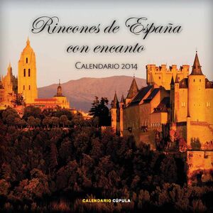CALENDARIO RINCONES DE ESPAÑA CON ENCANTO 2014