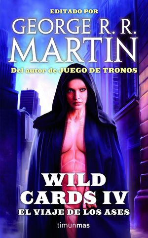 WILD CARDS IV. EL VIAJE DE LOS ASES