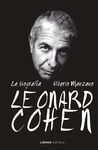 LEONARD COHEN. LA BIOGRAFÍA