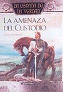 LA ESPADA DE LA VERDAD Nº 04/22 LA AMENAZA DEL CUSTODIO