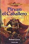 PIRVAN, EL CABALLERO
