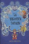 LA BIBLIOTECA FANTASMA