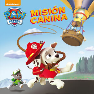 MISIÓN CANINA (PAW PATROL  PATRULLA CANINA)