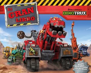 EL GRAN LIBRO DE DINOTRUX (DINOTRUX. LIBRO REGALO)