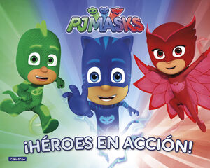 ¡HÉROES EN ACCIÓN! (PJ MASKS. LIBRO REGALO)