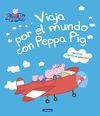 VIAJA POR EL MUNDO CON PEPPA PIG (PEPPA PIG. PRIMERAS LECTURAS)