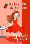 BATALLA DE BAILE (LOS JUGUETES DE ARANTXA 4)