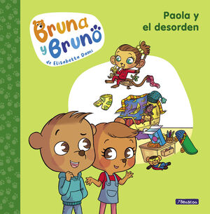 BRUNA Y BRUNO 2. PAOLA Y EL DESORDEN