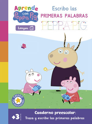 PEPPA PIG. PRIMEROS APRENDIZAJES - APRENDE LENGUA CON PEPPA PIG. ESCRIBO LAS PRI