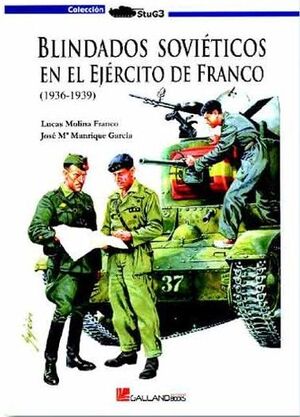 BLINDADOS SOVIÉTICOS EN EL EJÉRCITO DE FRANCO