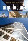 BREVE HISTORIA DE LA ARQUITECTURA