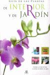 GUÍA DE LAS PLANTAS DE INTERIOR Y DE JARDÍN