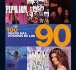 LOS 100 DISCOS MÁS VENDIDOS DE LOS 90