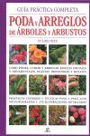 GUÍA PRÁCTICA COMPLETA PODA Y ARREGLOS DE ÁRBOLES Y ARBUSTOS