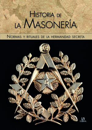 HISTORIA DE LA MASONERÍA