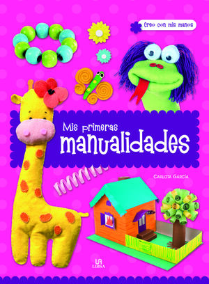 MIS PRIMERAS MANUALIDADES
