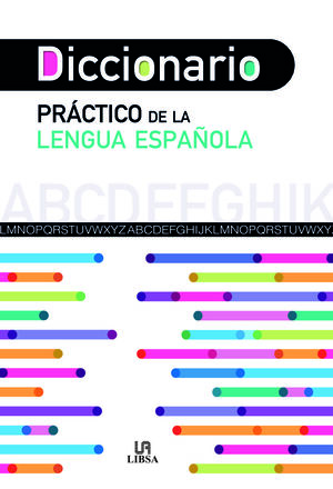 DICCIONARIO PRÁCTICO DE LA LENGUA ESPAÑOLA